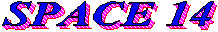 SPACE 14